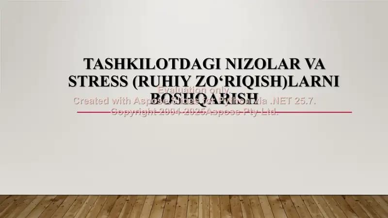 Tashkilotdagi nizolar va stress (ruhiy zo‘riqish)larni boshqarish