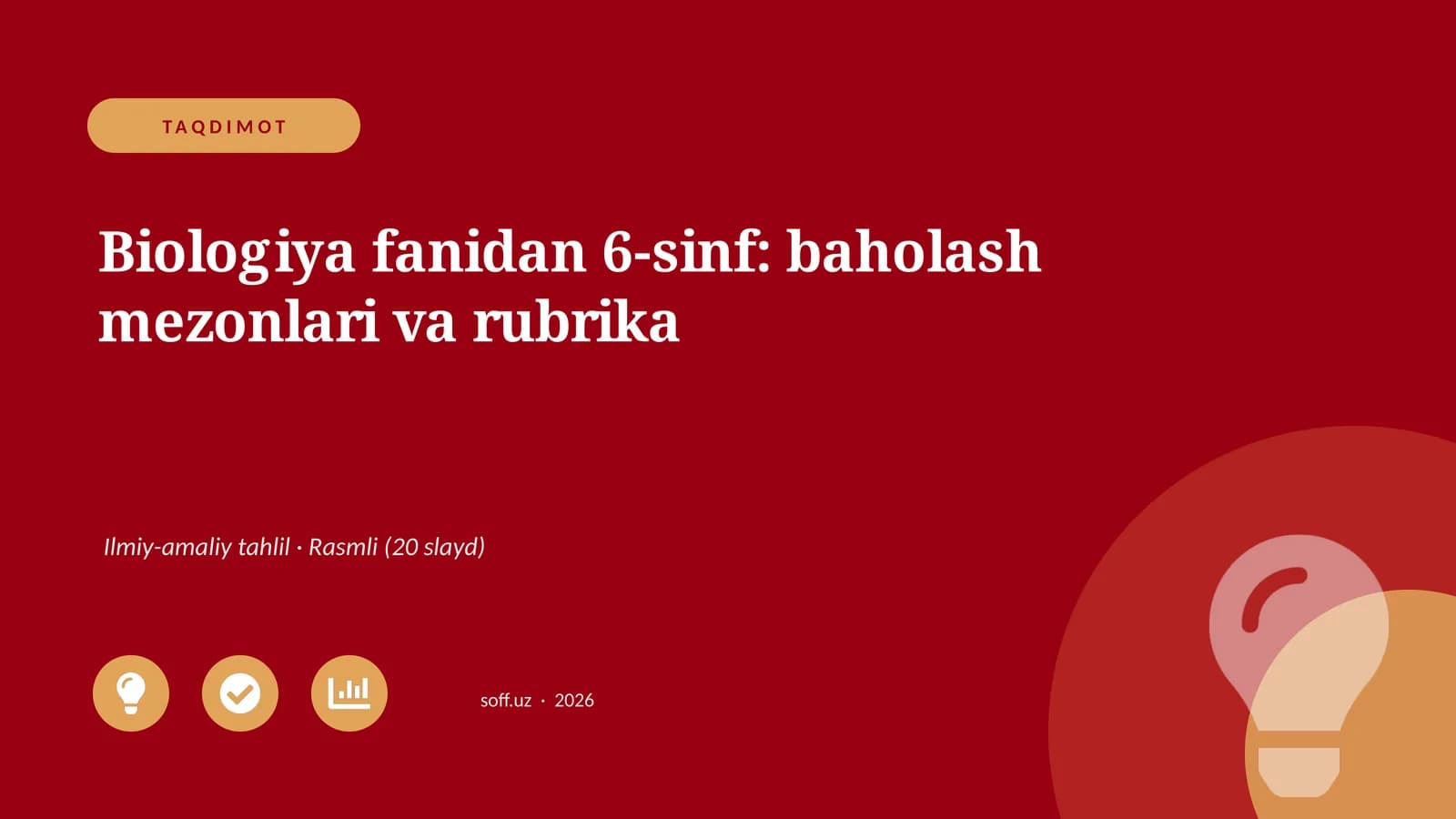 Biologiya fanidan 6-sinf: baholash mezonlari va rubrika