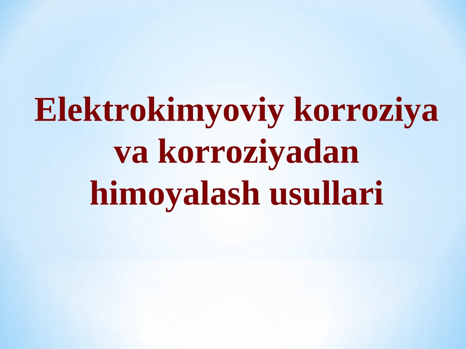 Metall korroziyaning mohiyati