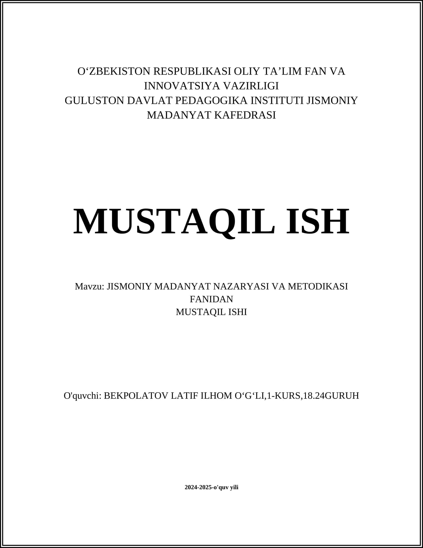 JISMONIY MADANYAT NAZARYASI VA METODIKASI FANIDAN MUSTAQIL ISHI