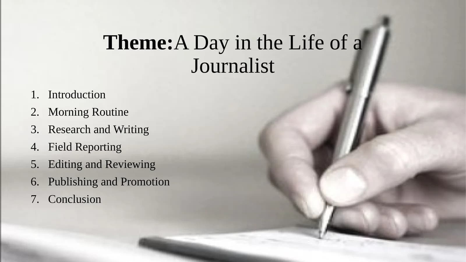 A Day in the Life of a Journalist