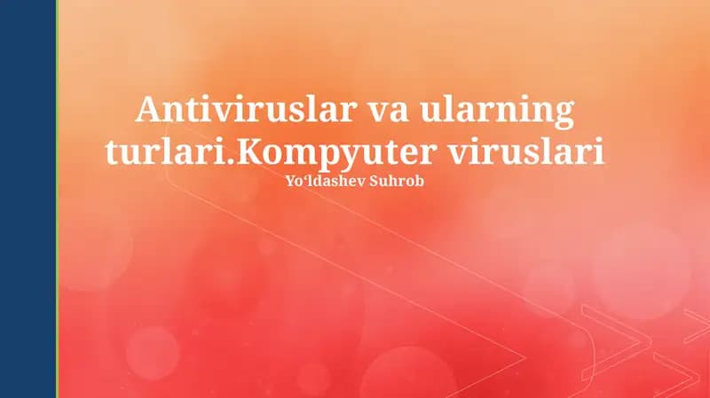Antiviruslar va ularning turlari