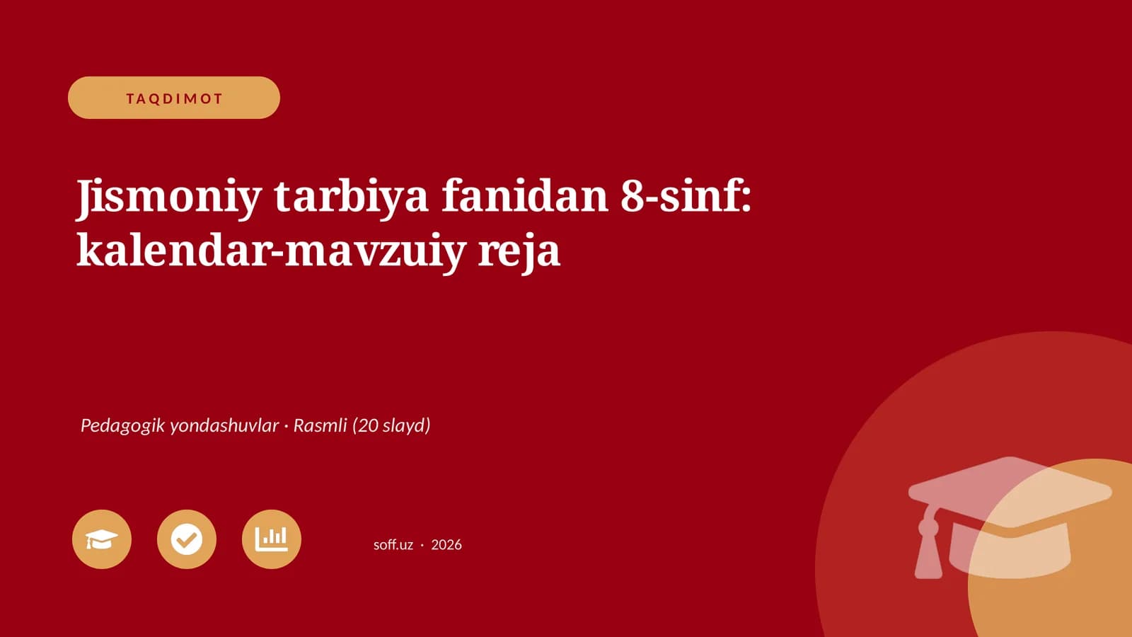 Jismoniy tarbiya fanidan 8-sinf: kalendar-mavzuiy reja