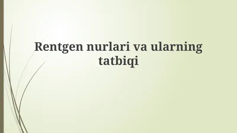 Rentgennurlarivaularningtatbiqi