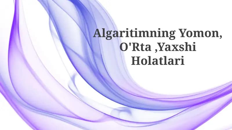 Algaritimning Yomon, O'Rta,YaxshiHolatlari