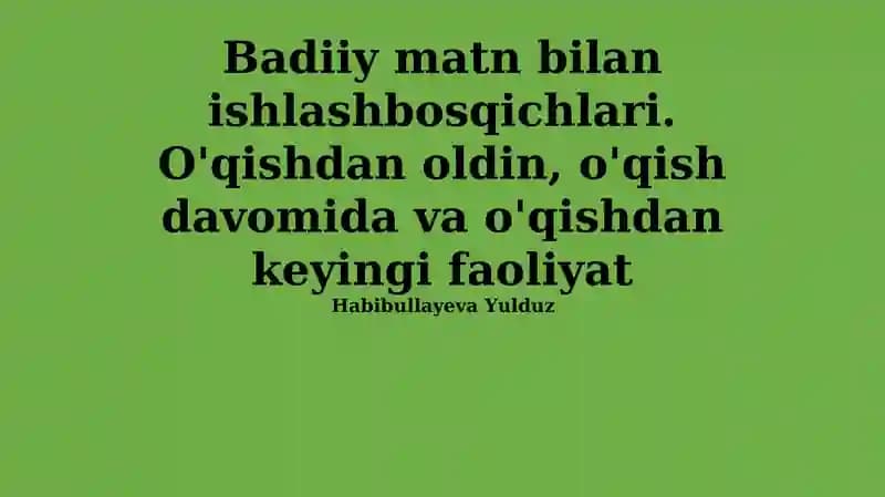 Adabiy matn bilan ishlash bosqichlari