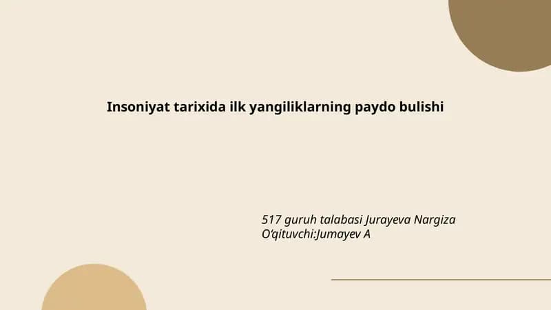 Insoniyat tarixida ilk yangiliklarning paydo bulishi