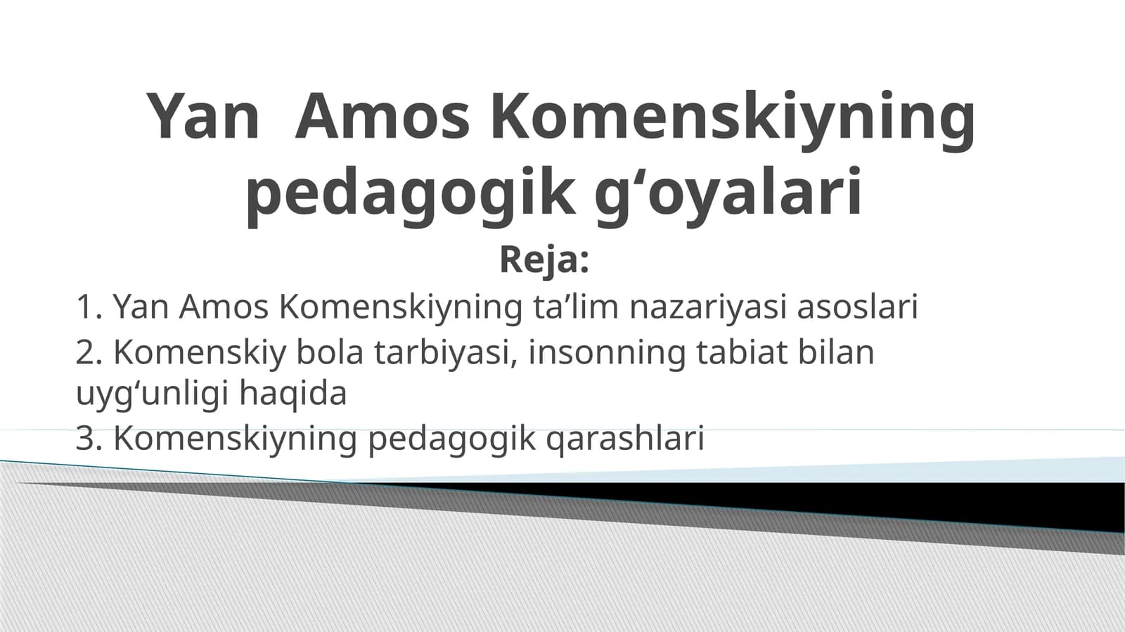 Yan Amos Komenskiyning pedagogik gʻoyalari