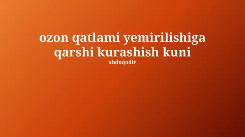 Ozon qatlami yemirilishiga qarshi kurashish kuni