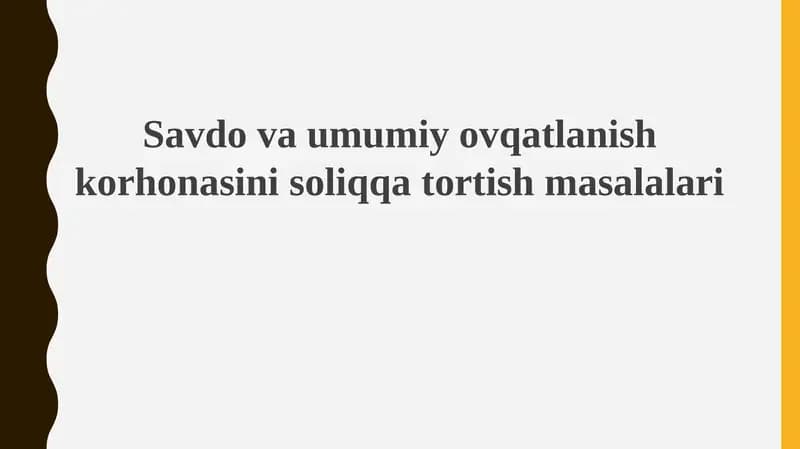 Savdo va umumiy ovqatlanish korxonasi soliq qo'shilmasi