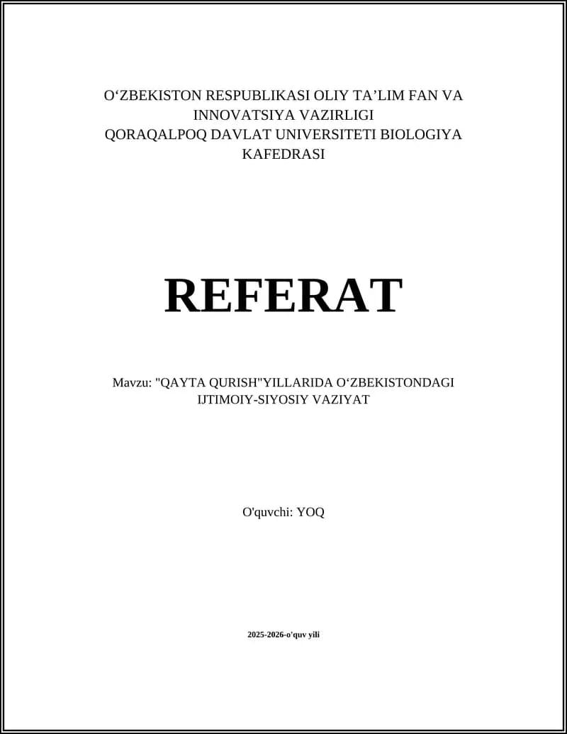 "QAYTA QURISH" YILLARIDA OʻZBEKISTONDAGI IJTIMOIY-SIYOSIY VAZIYAT