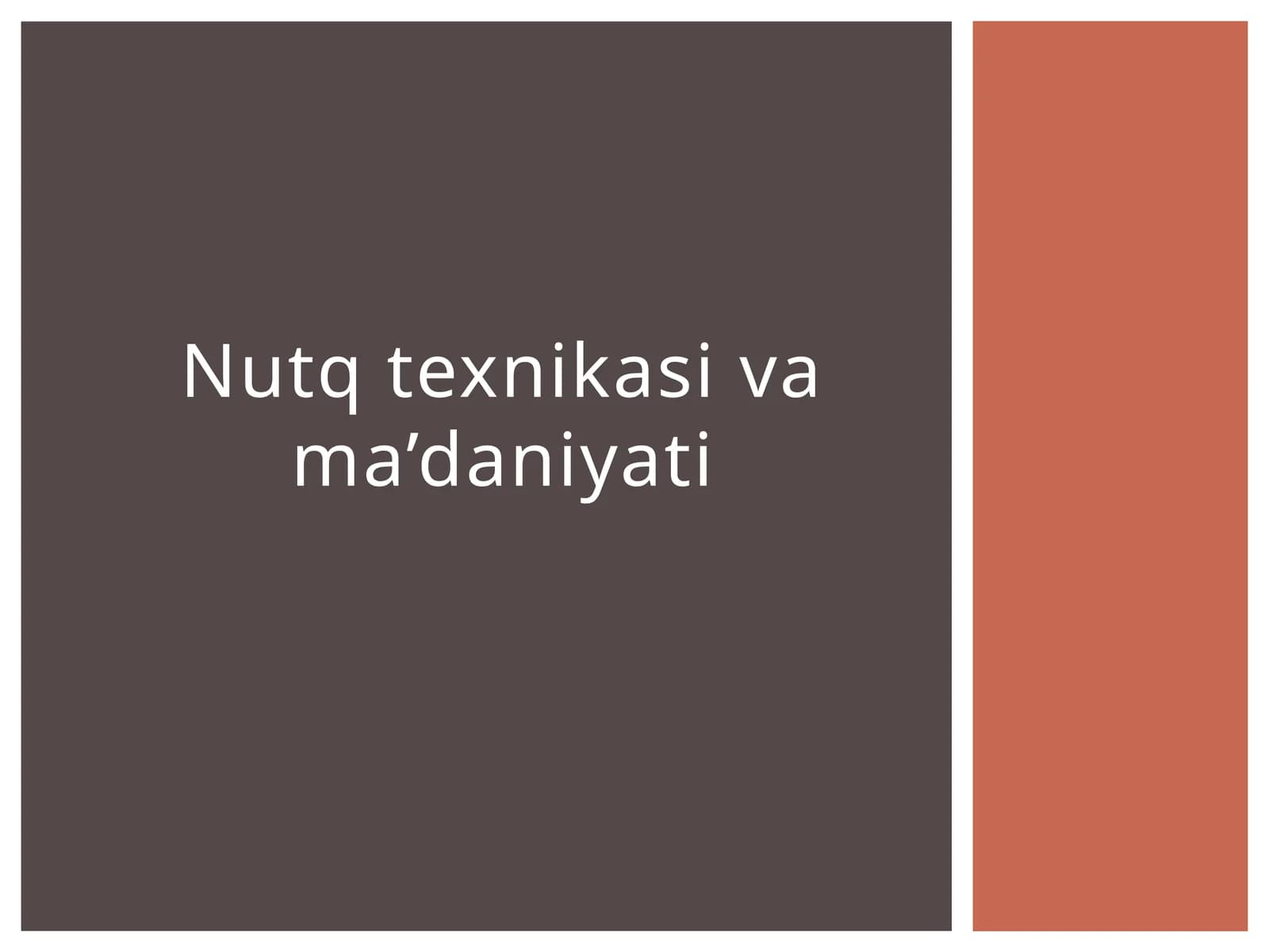 Nutq texnikasi va ma’daniyati
