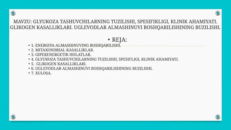GLYUKOZA TASHUVCHILARNING TUZILISHI, SPESIFIKLIGI, KLINIK AHAMIYATI. GLIKOGEN KASALLIKLARI. UGLEVODLAR ALMASHINUVI BOSHQARILISHINING BUZILISHI