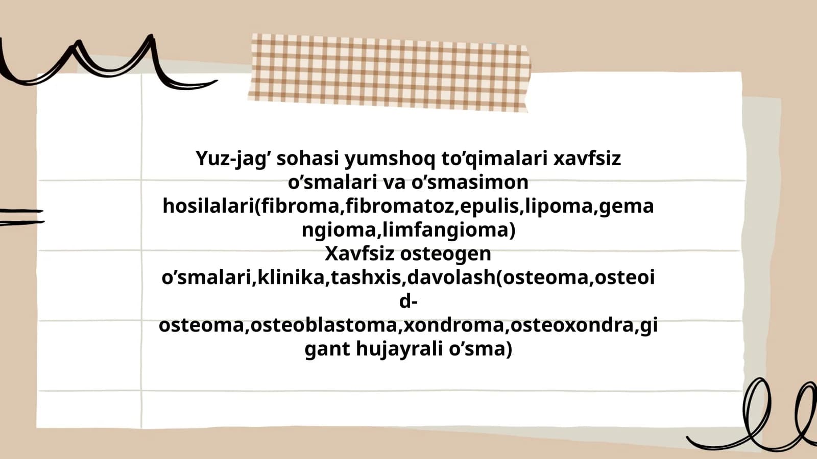 Yuz-jag’ sohasi yumshoq to’qimalari xavfsiz o’smalari va o’smasimon hosilalari