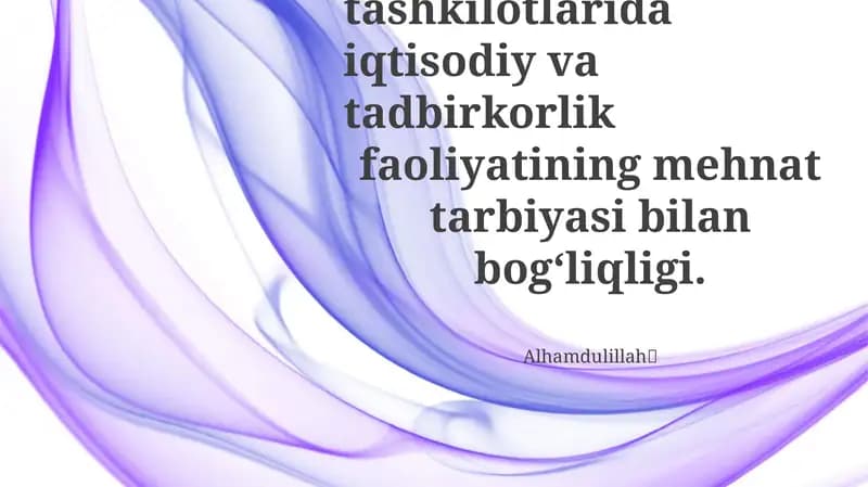 Maktabgacha ta’lim tashkilotlarida iqtisodiy va tadbirkorlik faoliyatining mehnat tarbiyasi bilan bog‘liqligi