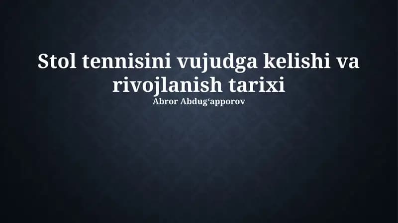 Stol tennisini vujudga kelishi va rivojlanish tarixi