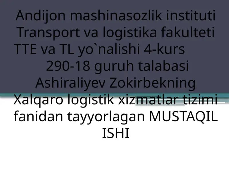Ashiraliyev Zokirbekning Xalqaro Logistika Xizmatlari Tizimini Tayyorlash