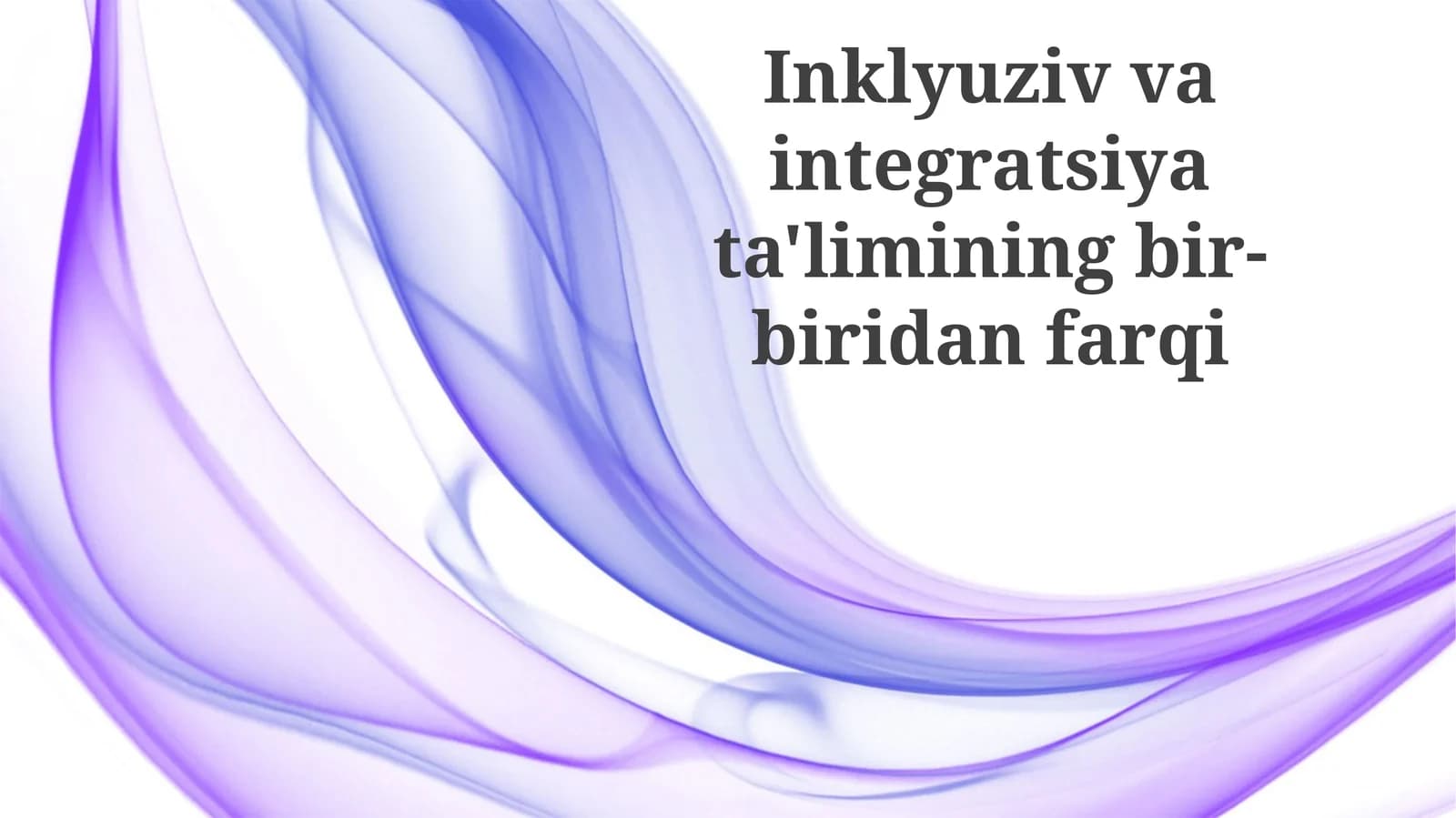 Inklyuziv va Integratsiyalashgan Ta'limning Asosiy Farqlari