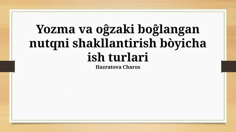 Yozuv va og'zaki nutq shakllanishida ishlar
