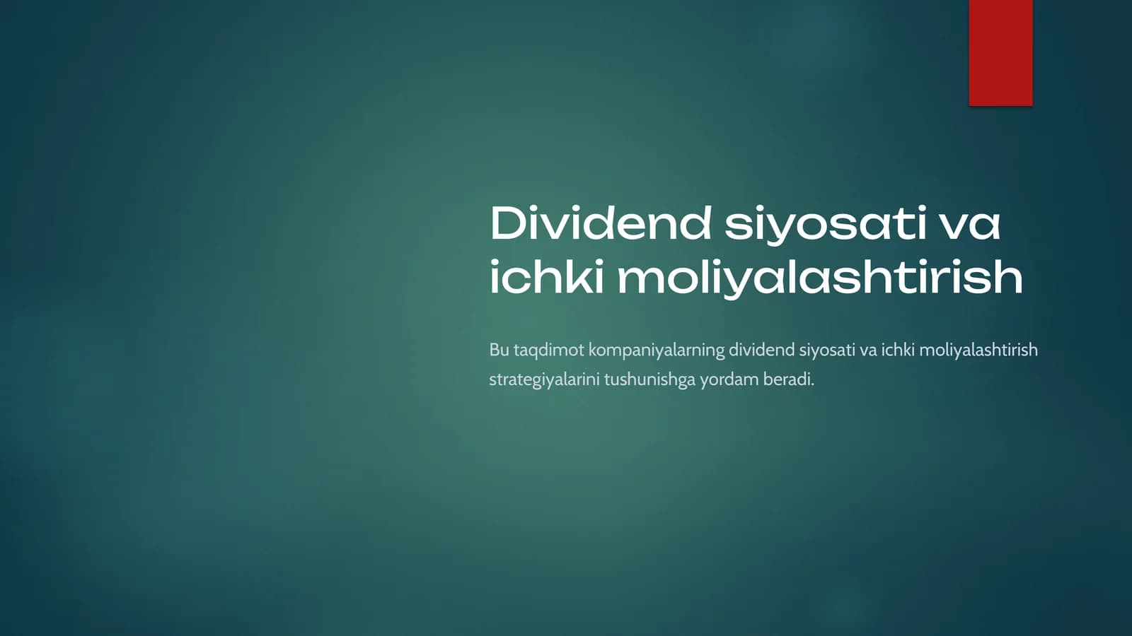 Dividend siyosati va ichki moliyalashtirish