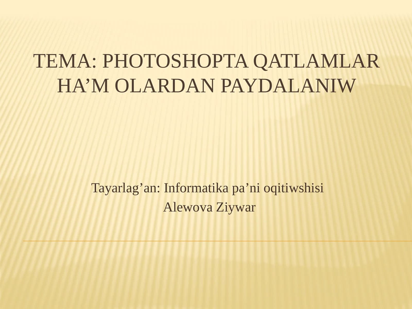Photoshopta qatlamlar ha’molalaridan paydalaniw