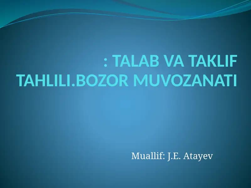 TALAB VA TAKLIF TAHLILI.BOZOR MUVOZANATI