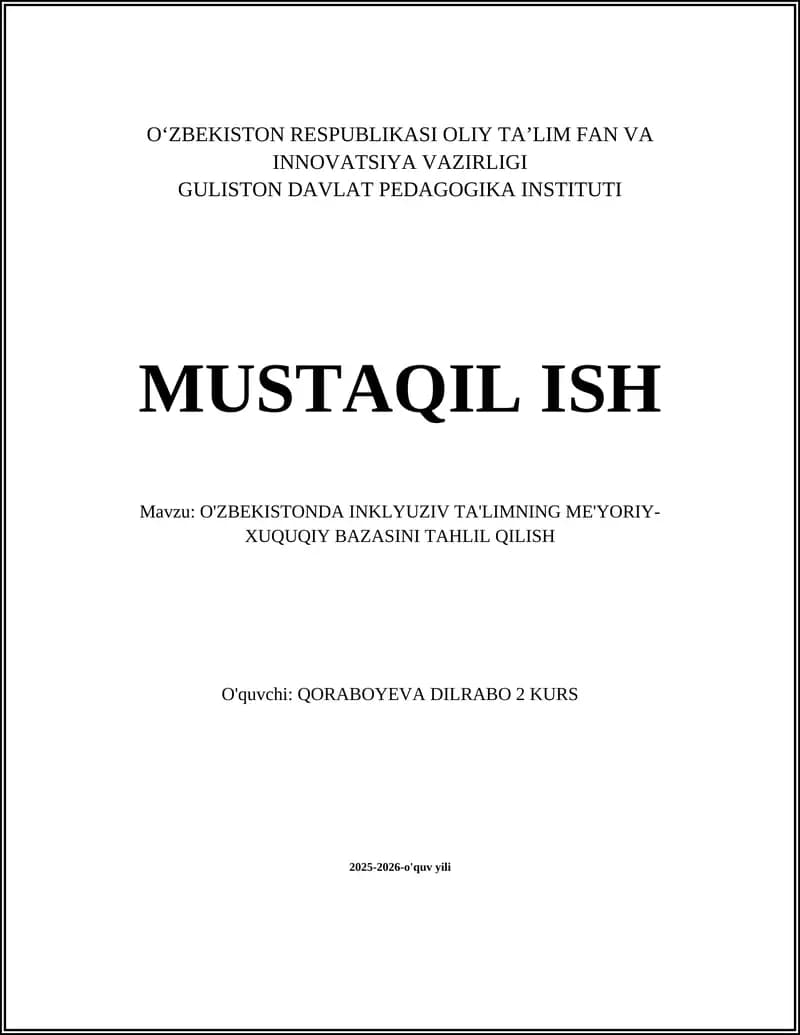 O'ZBEKISTONDA INKLYUZIV TA'LIMNING ME'YORIY-XUQUQIY BAZASINI TAHLIL QILISH