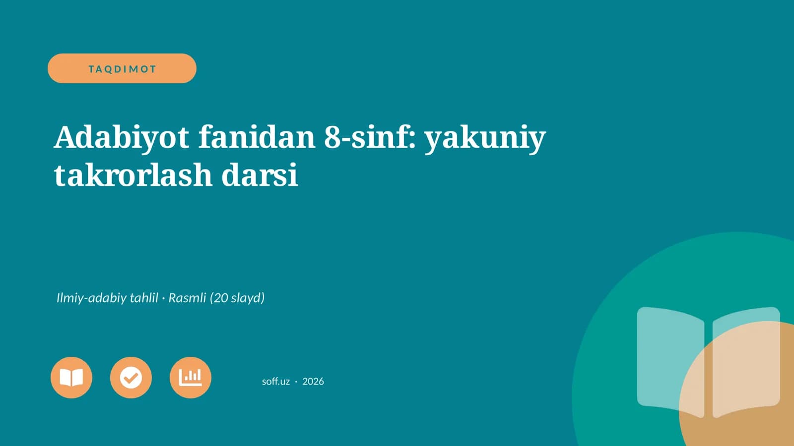Adabiyot fanidan 8-sinf: yakuniy takrorlash darsi
