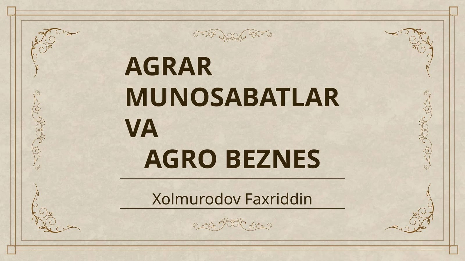 AGRAR MUNOSABATLAR VA AGRO BEZNES
