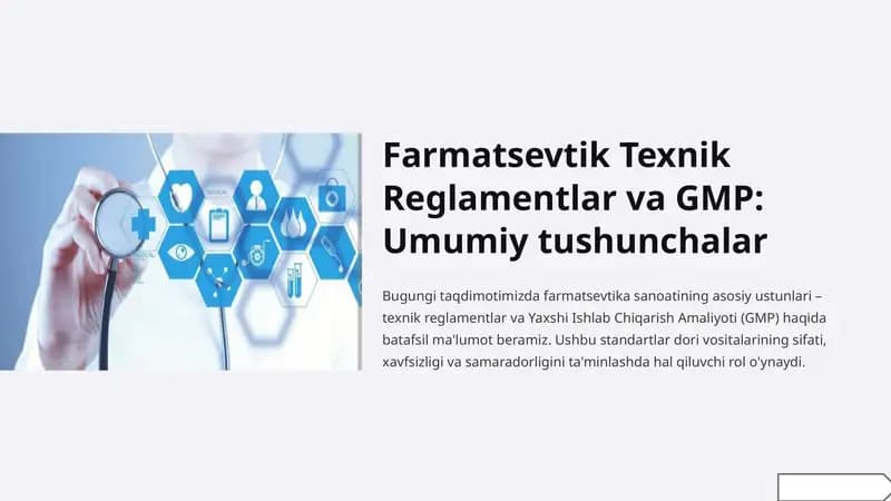 Farmatsevtik Texnik Reglamentlar va GMP: Umumiy tushunchalar