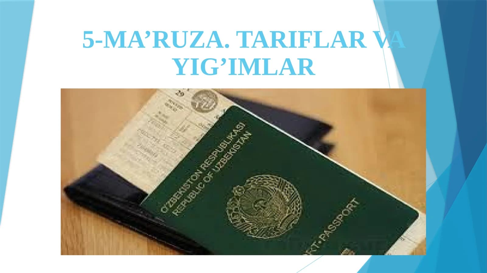 5-MA’RUZA. TARIFLAR VA YIG’IMLAR