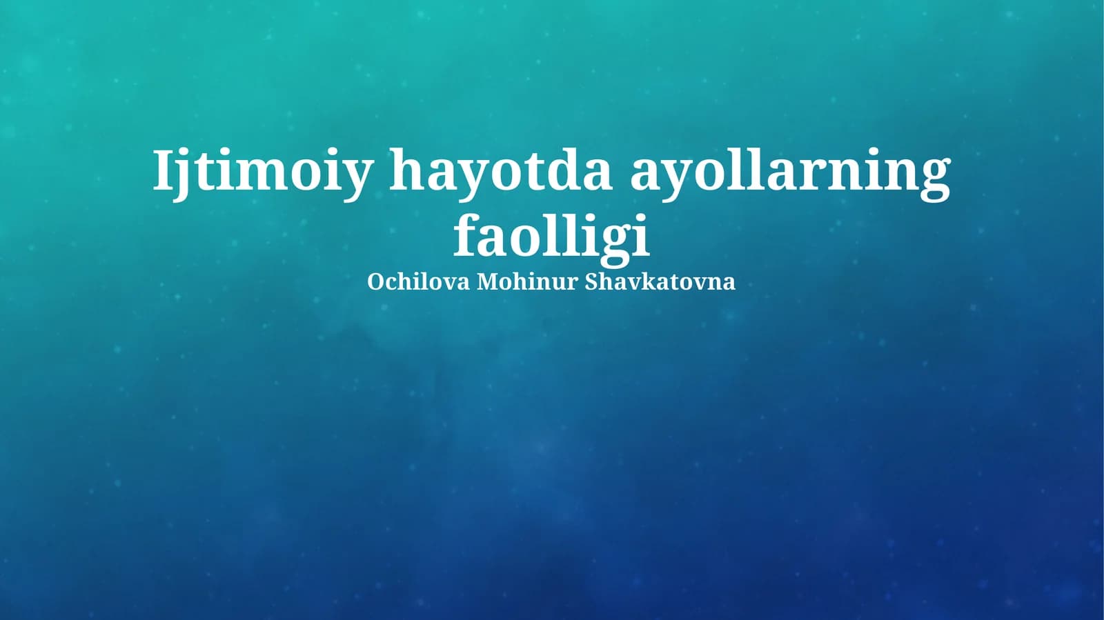 Ijtimoiy hayotda ayollarning faolligi