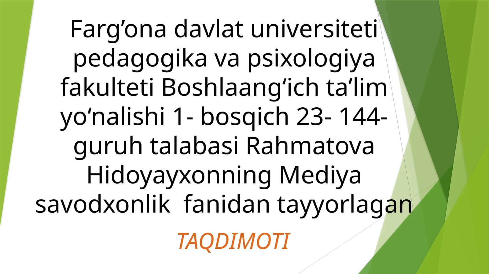 Mediya savodxonlik fanidan tayyorlagan TAQDIMOTI