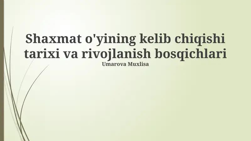 Shaxmat o'yining kelib chiqishi tarixi va rivojlanish bosqichlari