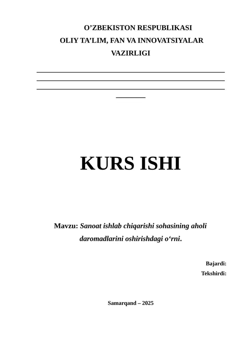 “Sanoat ishlab chiqarishi sohasining aholi daromadlarini oshirishdagi o‘rni” mavzusida ilmiy ish