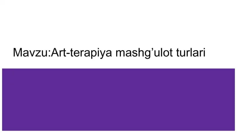 Art-terapiya mashg'ulot turlari