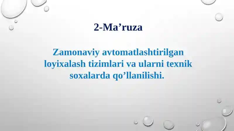 Zamonaviy avtomatlashtirilgan loyixalash tizimlari va ularni texnik soxalarda qo’llanilishi.