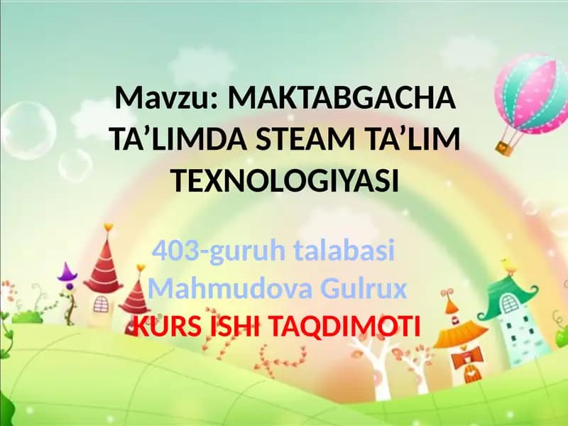 MAKTABGACHA TA’LIMDA STEAM TA’LIM TEXNOLOGIYASI