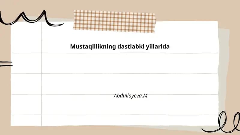 Mustaqillikning dastlabki yillarida