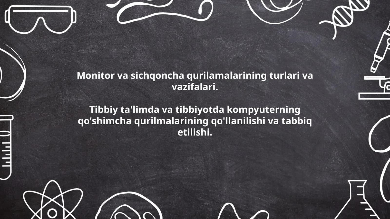 Monitor va sichqoncha qurilamalarining turlari va vazifalari. Tibbiy ta'limda va tibbiyotda kompyuterning qo'shimcha qurilmalarining qo'llanilishi va tabbiq etilishi