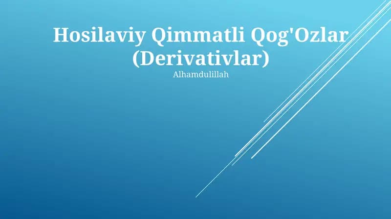 Hosilaviy Qimmatli Qoʻgʻozlar (Derivativlar)