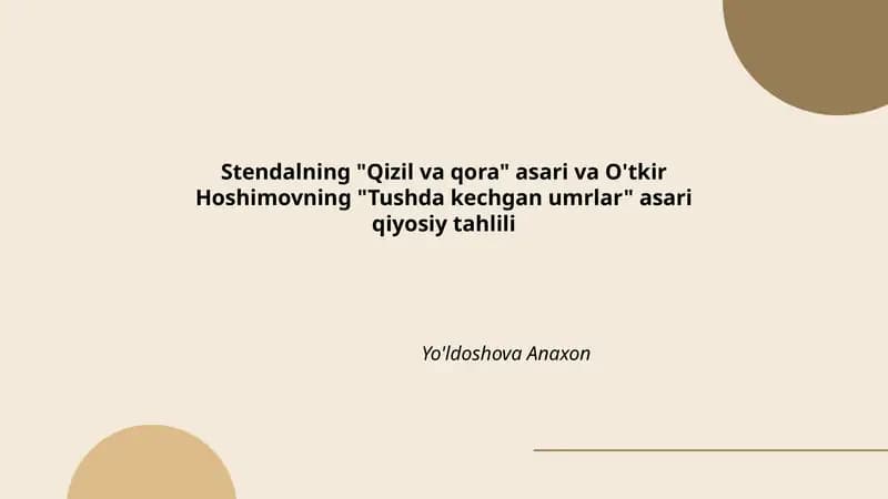 "Qizil va qora" va "Tushda kechgan umrlar" qiyosiy tahlili