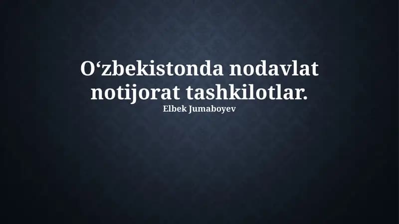 O'zbekistonda nodavlat notijorat tashkilotlari: Umumiy ko'rinish