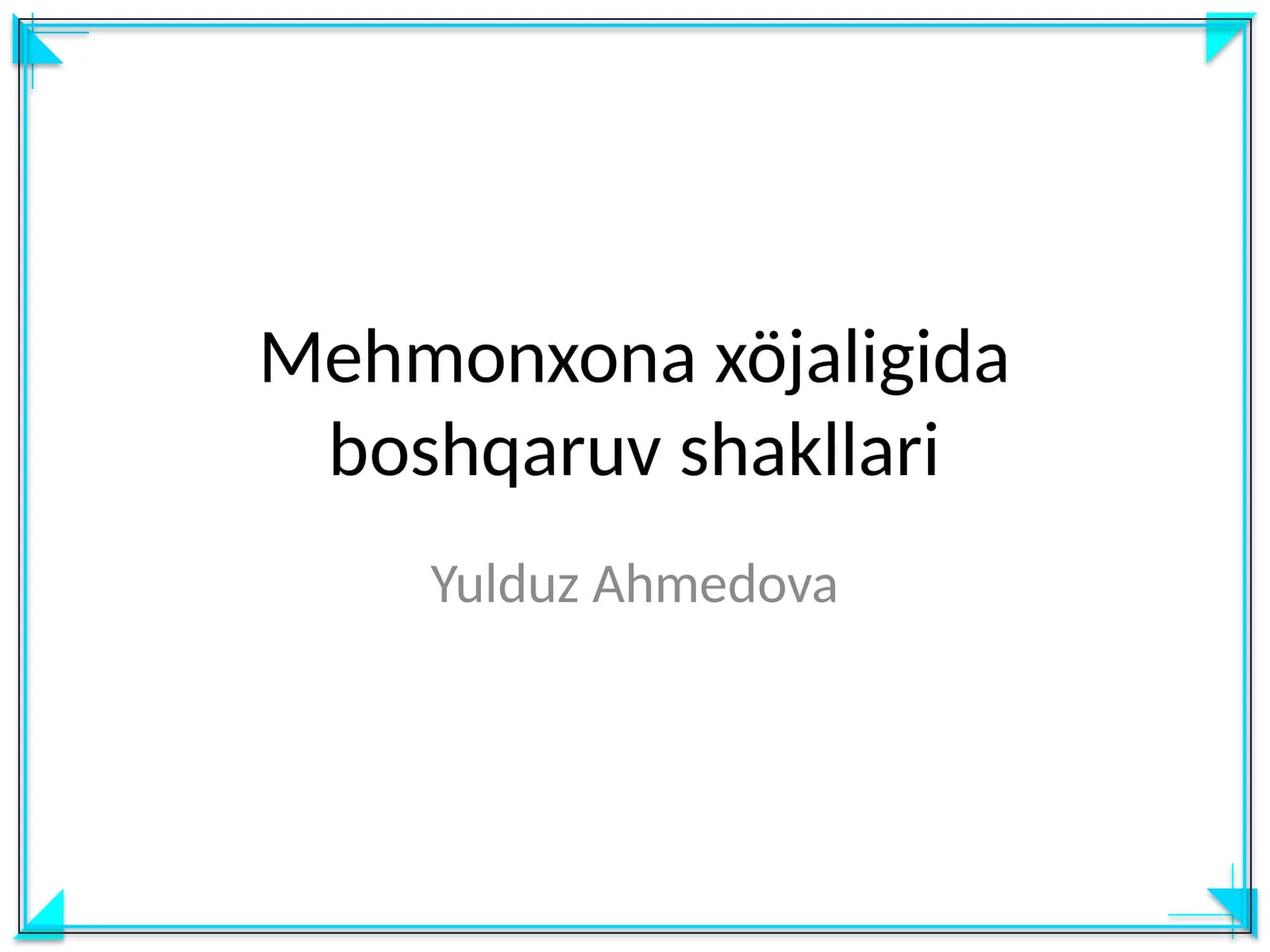 Mehmonxona xöjaligida boshqaruv shakllari