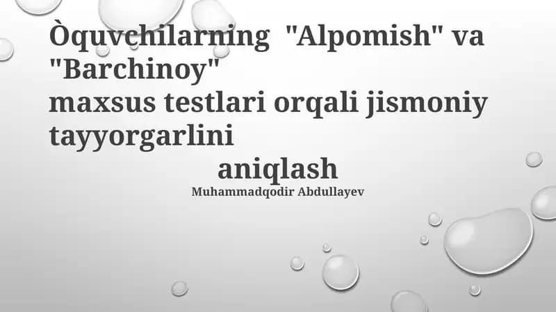 "Alpomish" va "Barchinoy" maxsus testlari