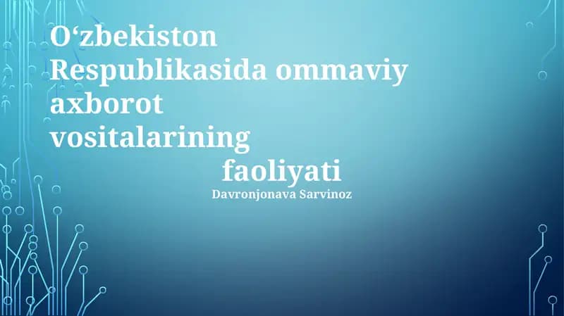 O‘zbekiston Respublikasida Ommaviy Axborot Vositalari