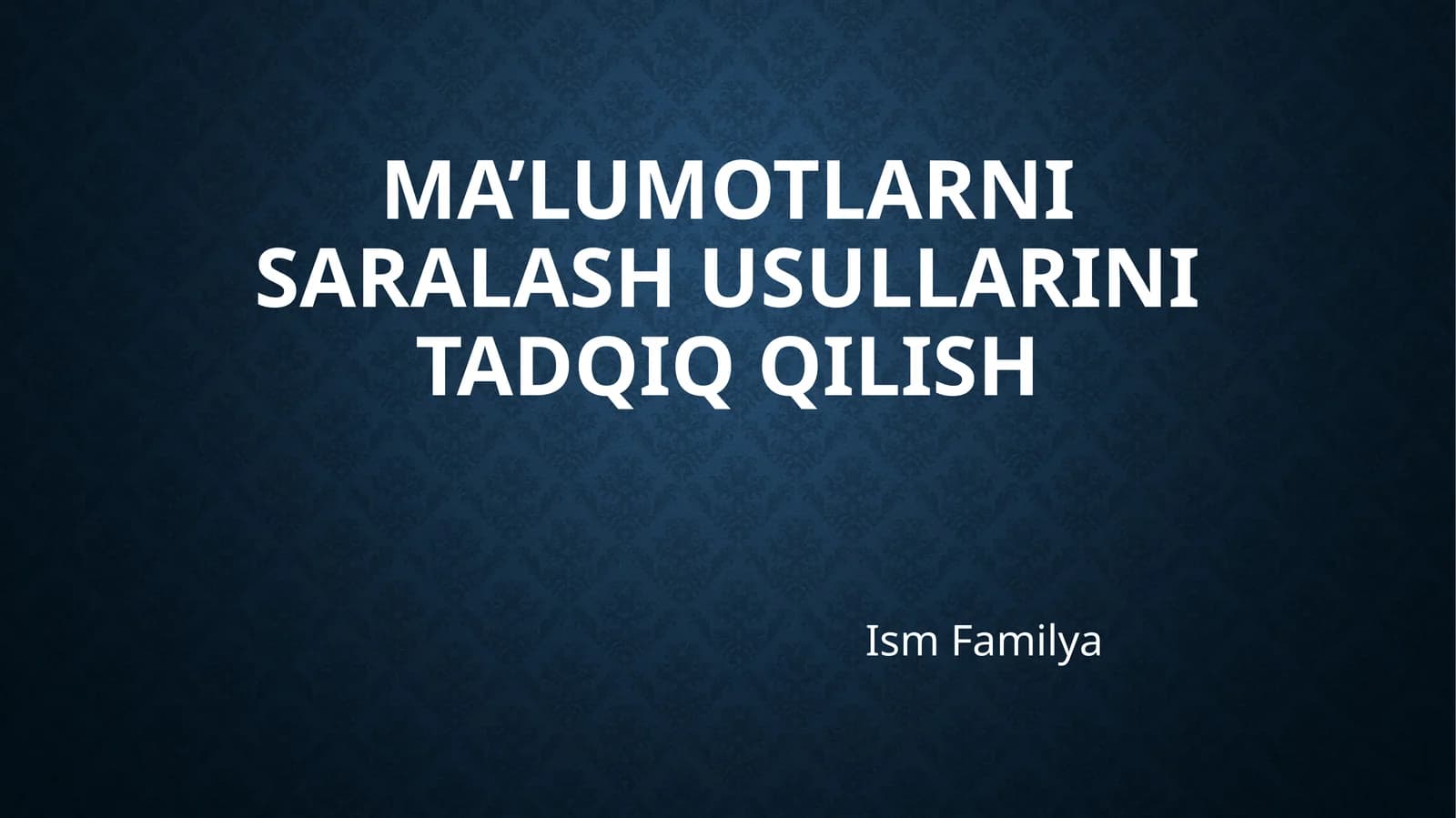 Ma'lumoatlarni saralash usullarini tadqiq qilish | Sorting