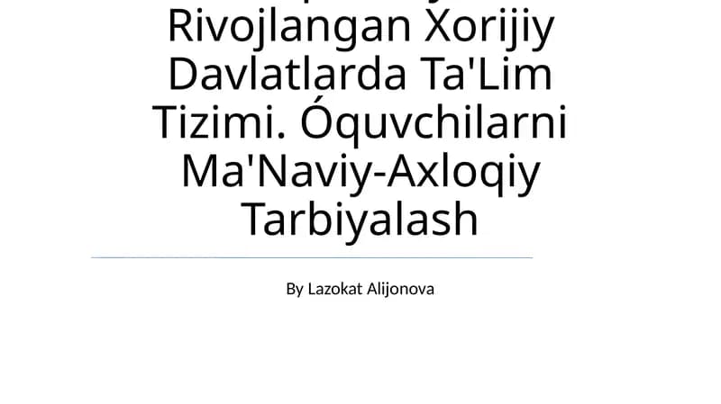 Iqtisodiy Rivojlangan Xorijiy Davlatlarda Ta'Lim Tizimi