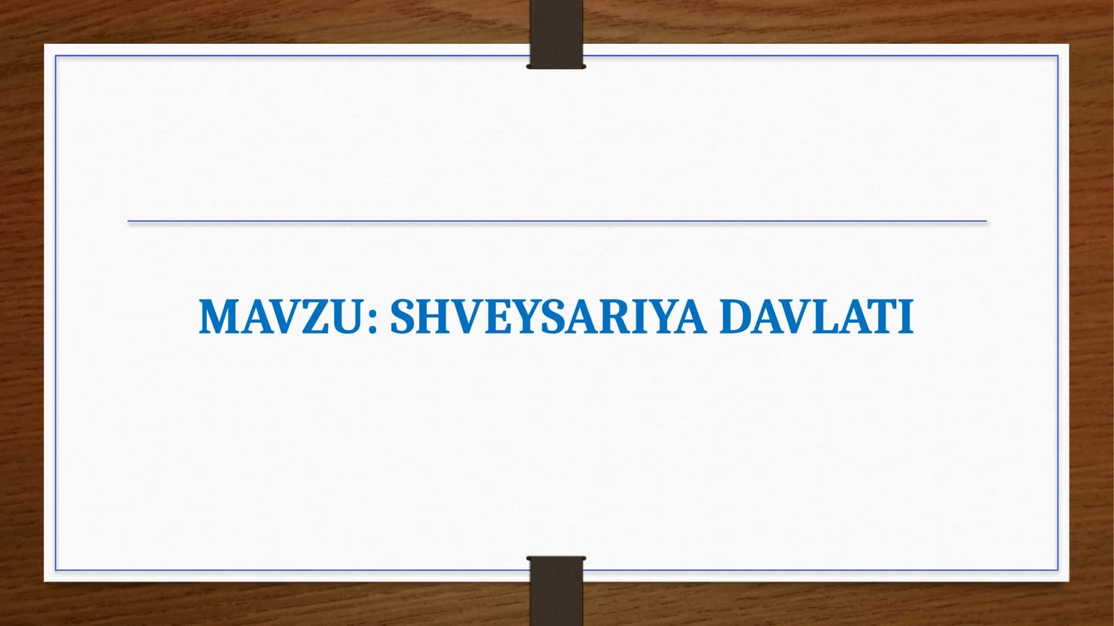 SHVEYSARIYA DAVLATI