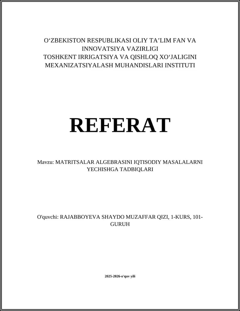 MATRITSALAR ALGEBRASINI IQTISODIY MASALALARNI YECHISHGA TADBIQLARI